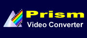 Prism Video Converter Software Downloads